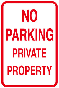 NO PARKING PRIVATE PROPERTY METAL