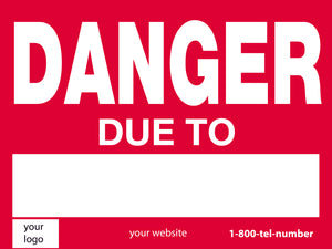 DANGER DUE TO SIGN 18 x 24 CONSTRUCTION SIGN